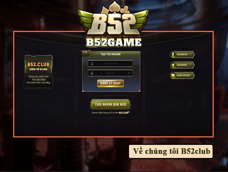 Trải nghiệm tại B52club với nhiều điều thú vị